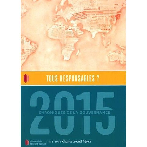 Tous responsables ? Chroniques de la gouvernance 2015