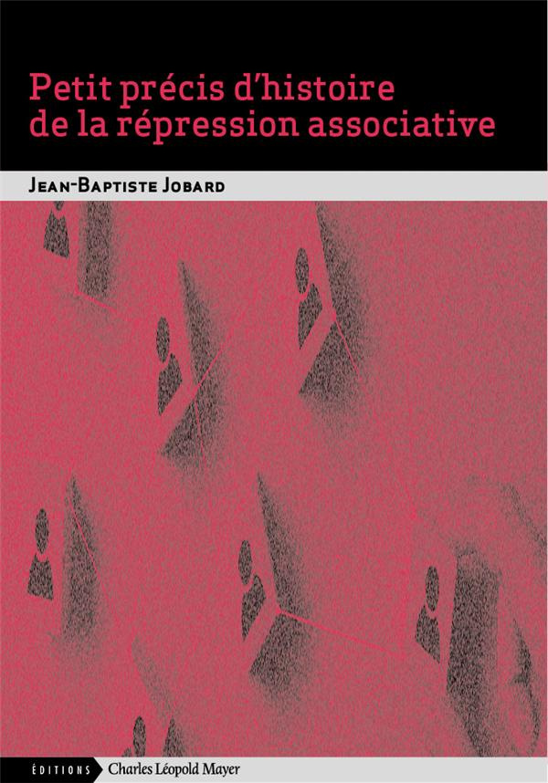 Une histoire des libertés associatives. Edition