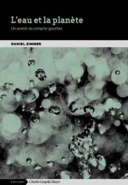 L'eau et la planète. Un avenir au compte-gouttes