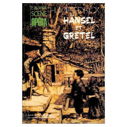 L'Avant-Scène Opéra N° 104 : Hänsel et Gretel