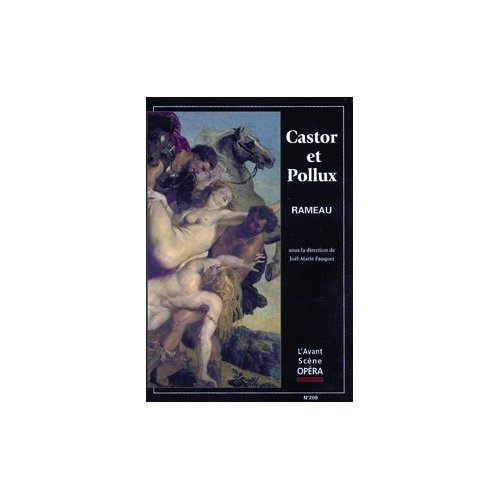 L'Avant-Scène Opéra N° 209 : Castor et Pollux