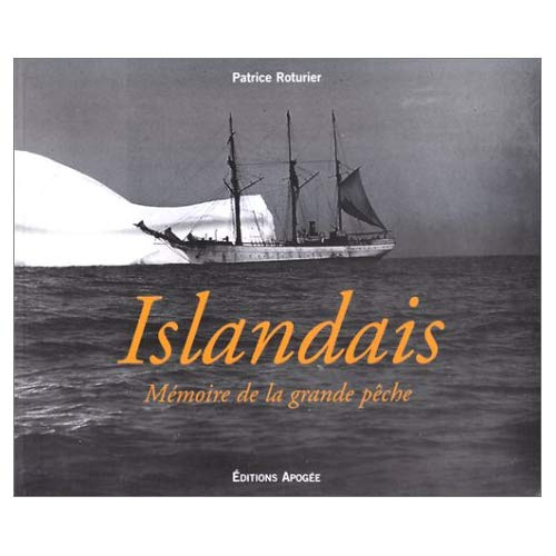 ISLANDAIS. Mémoire de la grande pêche