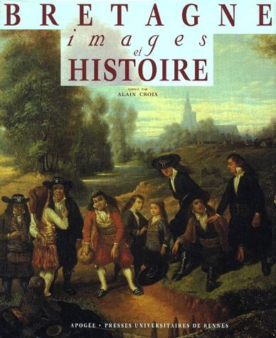 BRETAGNE. Images et histoire