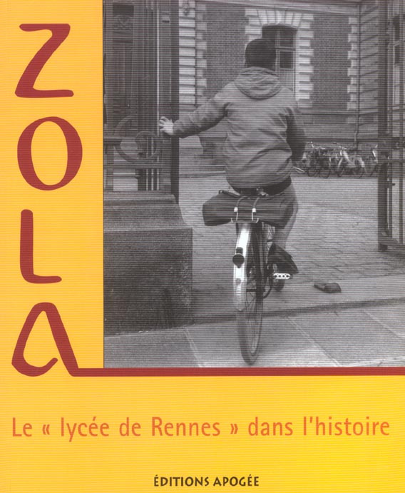 Zola. Le "lycée de Rennes" dans l'histoire