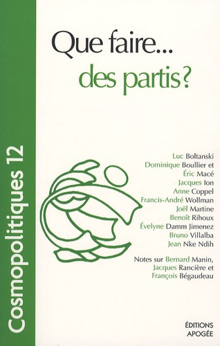 Cosmopolitiques N° 12 : Que faire... des partis ?