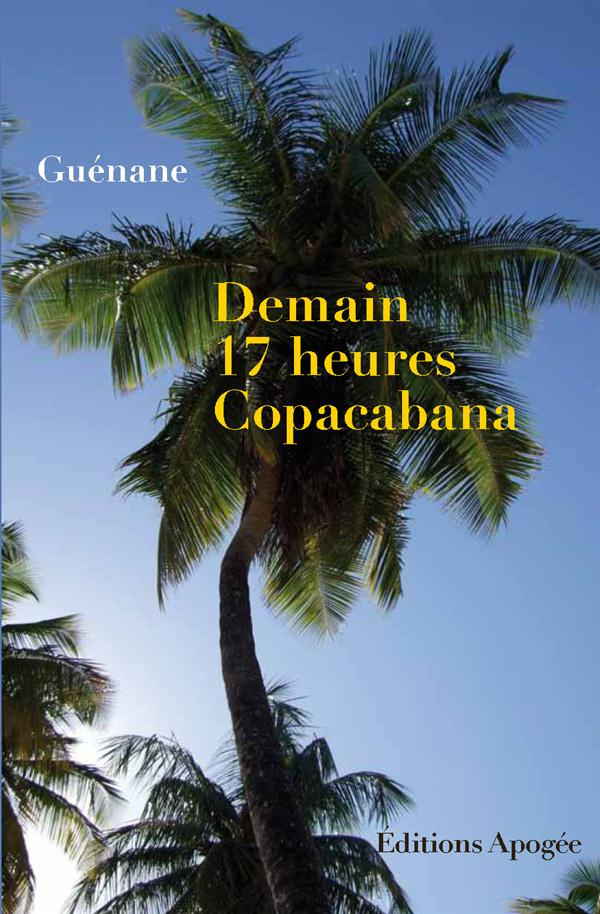 Demain 17 heures Copacabana