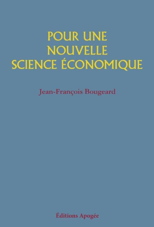 Pour une nouvelle science économique