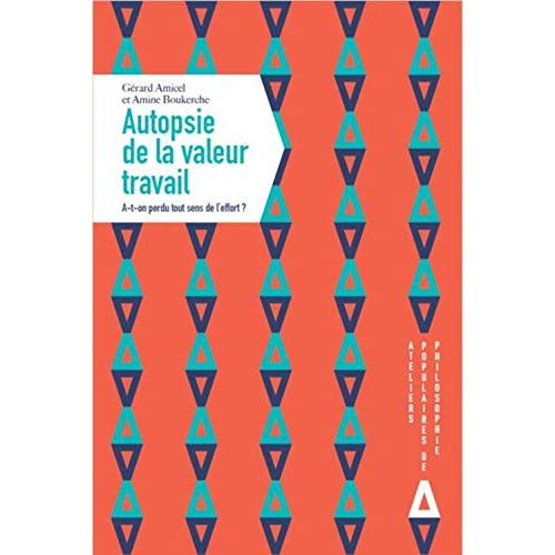 Autopsie de la valeur travail. A-t-on perdu tout sens de l'effort ?