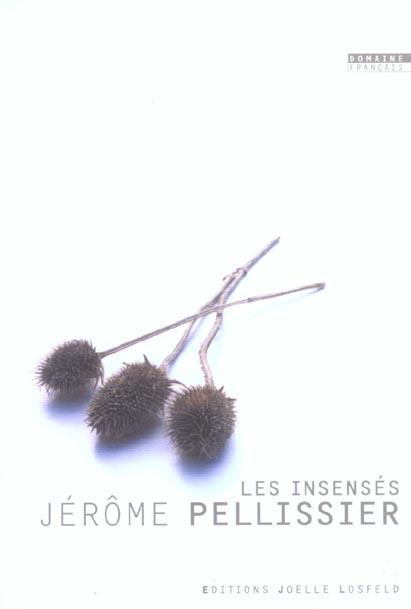 Les Insensés