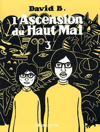 L'Ascension du Haut Mal Tome 3