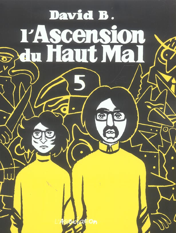 L'Ascension du Haut Mal Tome 5
