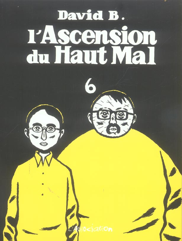 L'Ascension du Haut Mal Tome 6