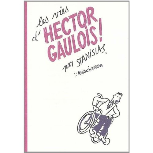 Les vies d'Hector Gaulois