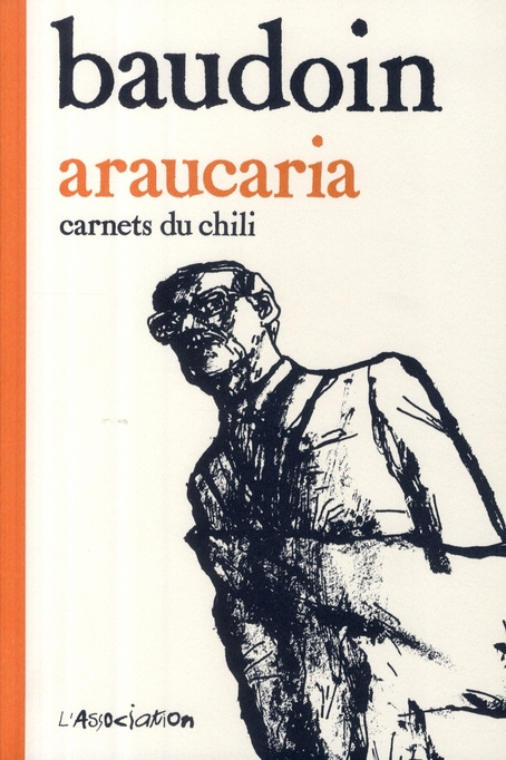 Araucaria. Carnets du Chili