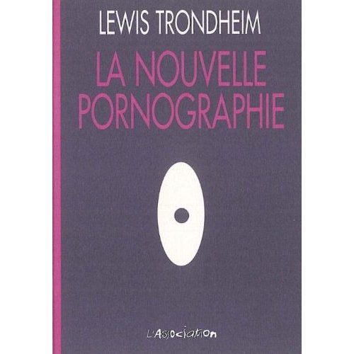 La nouvelle pornographie
