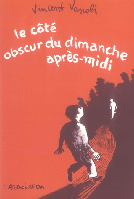 Le côté obscur du dimanche après-midi