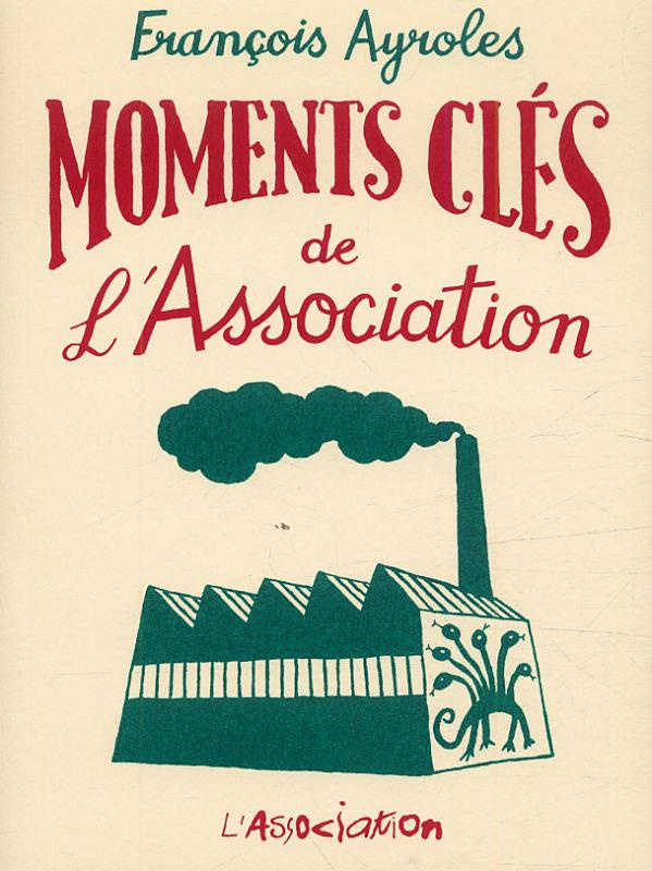 Moments clés de l'Association