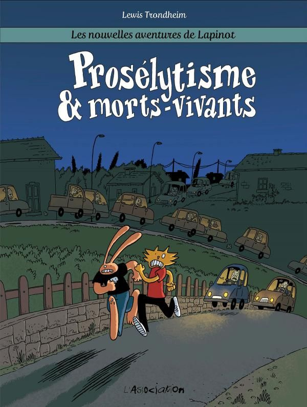 Les nouvelles aventures de Lapinot Tome 3 : Prosélytisme & Morts-Vivants. 1e édition