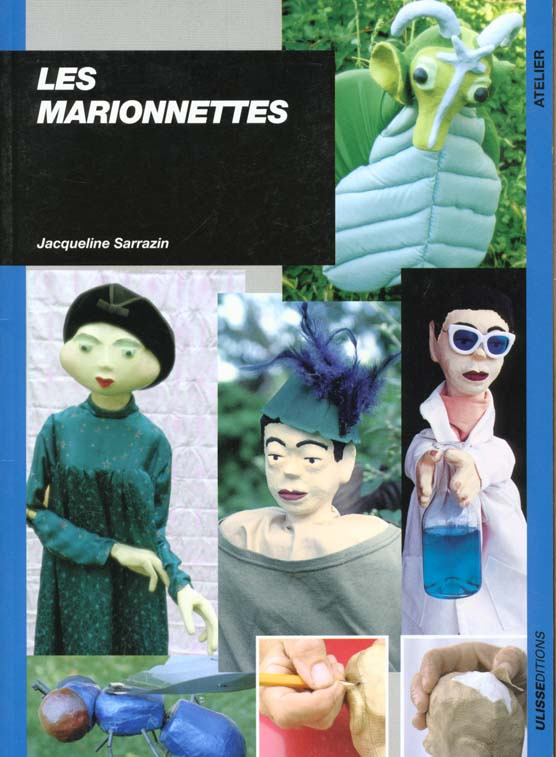 Les marionnettes. Fabrication et jeu