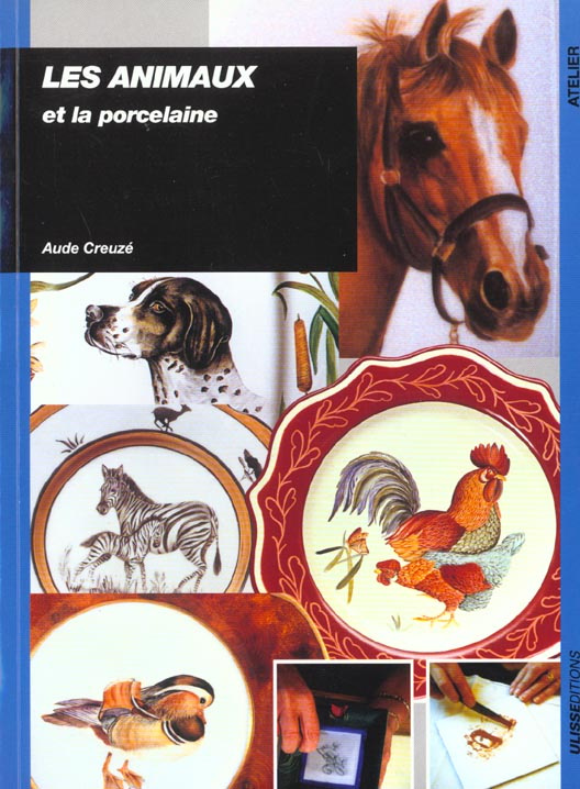 Les animaux et la porcelaine