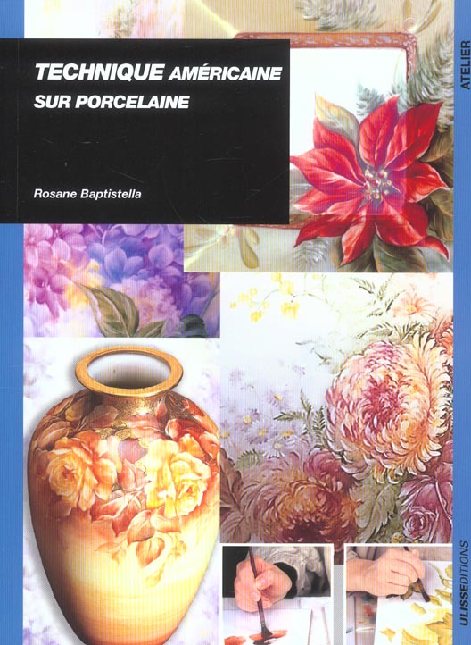 Technique américaine sur porcelaine