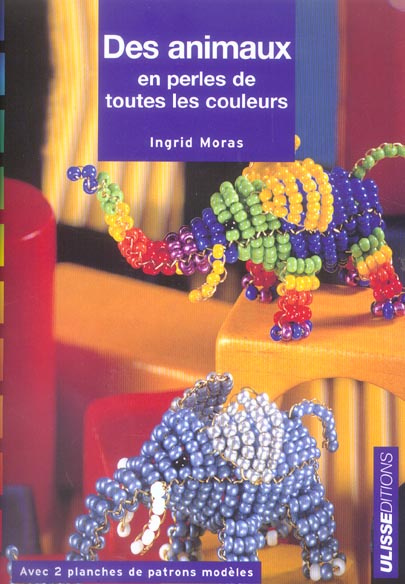 Des animaux en perles de toutes les couleurs