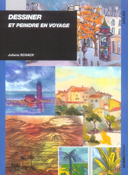 Dessiner et peindre en voyage