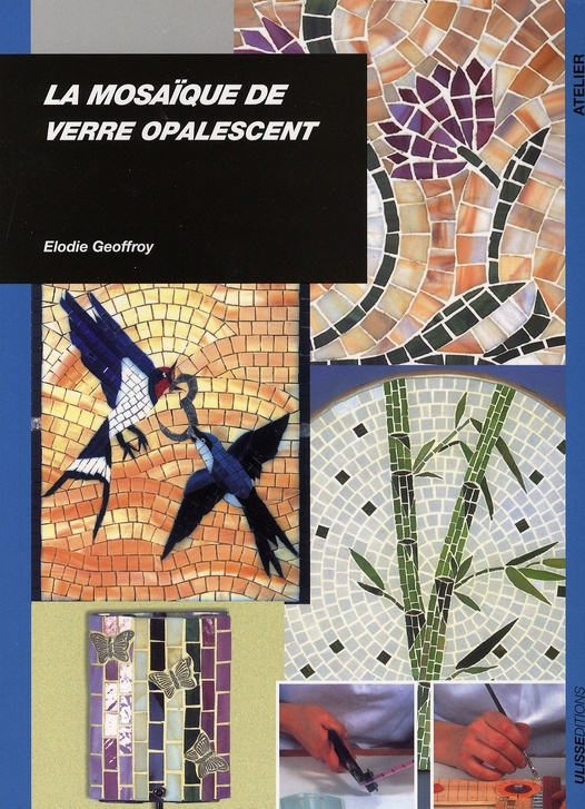 La mosaïque de verre opalescent