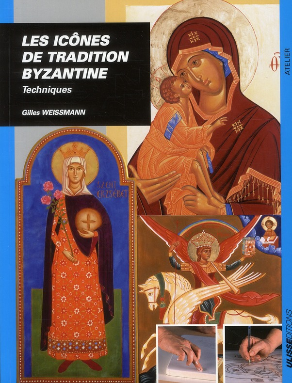 Les icônes de tradition Byzantine. Techniques