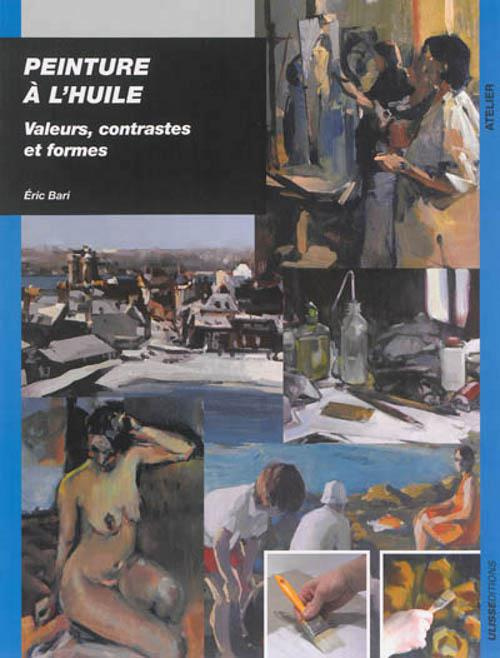 Peinture à l'huile. Valeurs, contrastes et formes