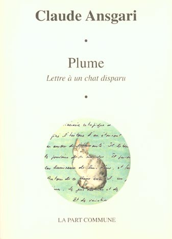 Plume. Lettre à un chat disparu