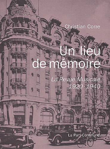 Un lieu de mémoire. La Revue Musicale (1920-1940)