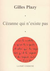 Cézanne qui n'existe pas