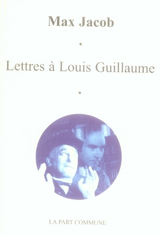 Lettres à Louis Guillaume. 1937-1944