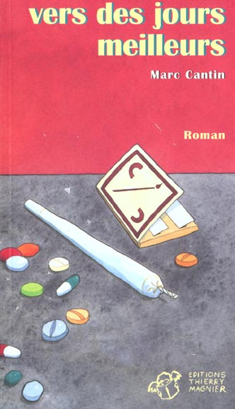 Vers des jours meilleurs