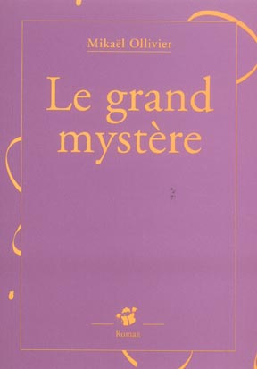 Le grand mystère