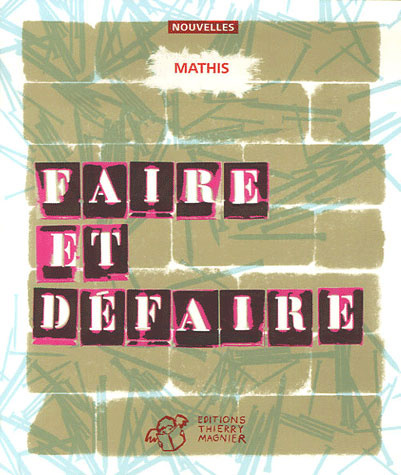 Faire et défaire