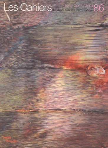 Les Cahiers du Musée national d'art moderne N° 86 Hiver 2003/2004