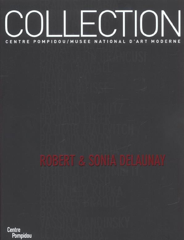 Robert & Sonia Delaunay. La donation Sonia et Charles Delaunay dans les collections du Centre George