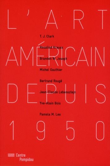 Les Cahiers du Musée national d'art moderne : L'art américain depuis 1950