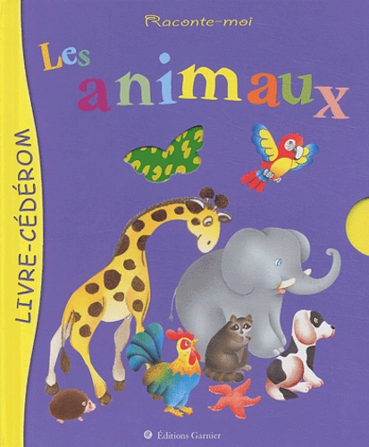 Les animaux. Avec 1 CD-ROM