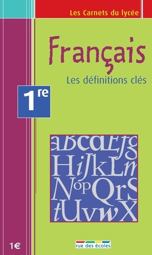 FRANCAIS 1ERE DEFINITIONS - LES DEFINITIONS CLES