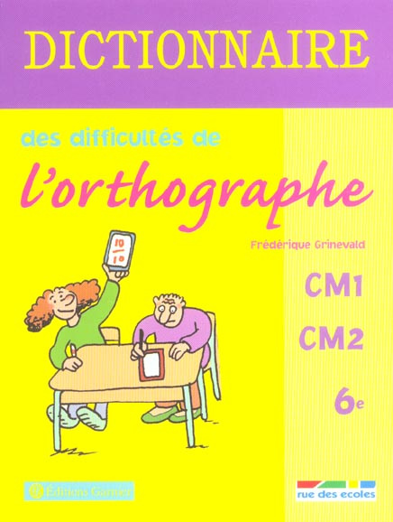 Dictionnaire des difficultés de l'orthographe