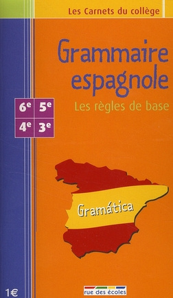 GRAMMAIRE ESPAGNOLE - CARNET 6E/3E