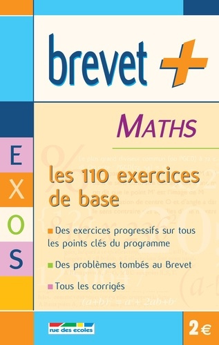 BREVET  MATHS EXERCICES - LES 110 EXERCICES DE BASE
