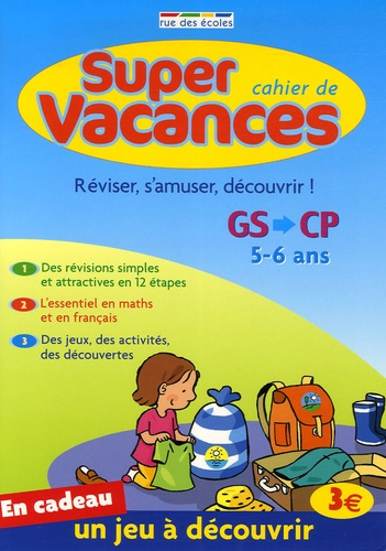 SUPERS VACANCES VERS LA GS/CP