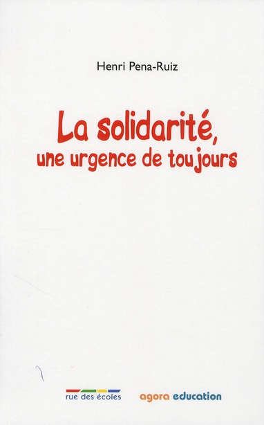 La solidarité. Une urgence de toujours