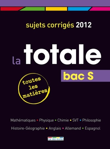 La totale Bac S. Edition 2012