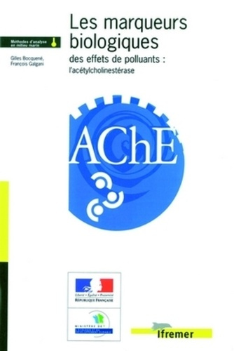 LES MARQUEURS BIOLOGIQUES DES EFFETS DE POLLUANTS : L'ACETYLCHOLINESTERASE