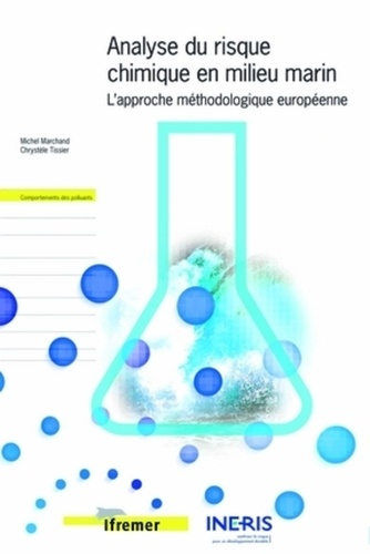 ANALYSE DU RISQUE CHIMIQUE EN MILIEU MARIN. L'APPROCHE METHODOLOGIQUE EUROPEENNE
